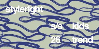‎ 

STYLE RIGHT KIDS ALL TREND REPORT A/W 26/27...